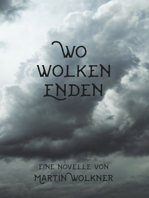 cover image of Wo Wolken enden